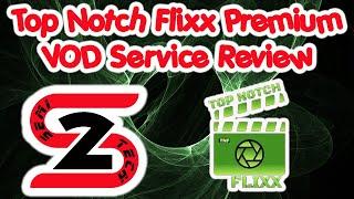 $5 - Top Notch Flixx Premium VOD Service Review