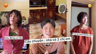 Câu chuyện nhà có hai chị em | trọng nAm KhInh nỮ ???| phim ngắn cảm động | Đỗ Đạt Official