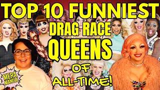 Top 10 COMEDY QUEENS of All Time! | RuPaul's Drag Race Review & Ranking