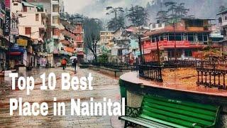 Top 10 best place in Nainital. नैनीताल में 10 सबसे सुंदर घुमने के स्थान।