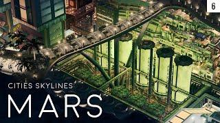 Cities Skylines: MARS (Episode 6)