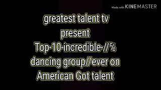 TOP-10-Icredible-Dancing Group \ever on American Got talent