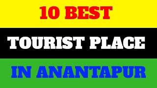 Top 10 Tourist Place in Anantapur, Andhra Pradesh