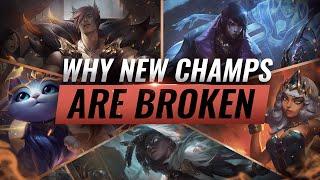 Why EVERY NEW Champion is INSANELY BROKEN on Release - League of Legends Season 10