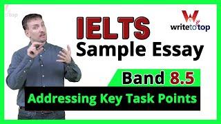 IELTS sample essay (band 8.5): Addressing Key Task Words Points