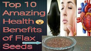 Top 10 amazing health benefits of flax seeds