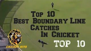 Top 10  Best  Boundary Line Catches  Cricket In  History