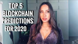 Top 5 Blockchain Predictions for 2020