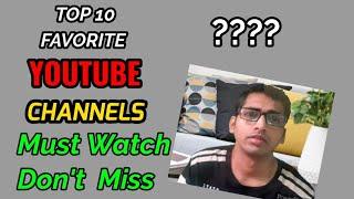 Top 10 Favorite YouTube Channels || Educational Channels || Mr.Morwal