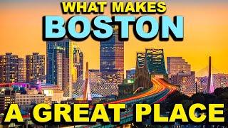 BOSTON, MASSACHUSETTS Top 10 - What makes this a GREAT place!