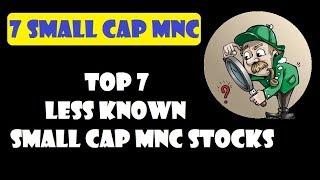 Top 7 Small Cap MNC Stocks for Long Term Wealth Creation