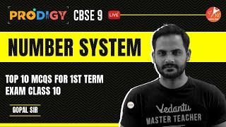 Top 10 MCQs from Number System for 1st Term Exam  | CBSE Class 9 Preparation with Gopal Sir Vedantu