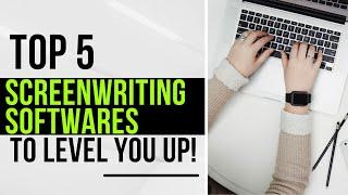 Top 5 Screenwriting Softwares that will level you up!