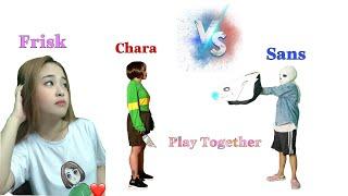 Sans Đối Đầu Với Chara (Game Play Together)