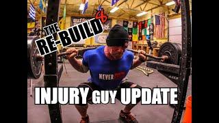 INJURY GUY UPDATE!! & A Darn Good Training Video! The RE-BUILD 8