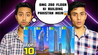 INDIAN REACTION ON PAKISTAN TOP 10 TALLEST BUILDING | BY BROWN GUY REACTION |