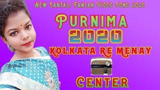 Kolkata Re Menay Redio Center ll Purnima ll New Santali Fansan Video Song 2020