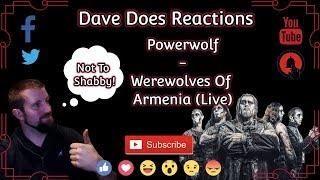 Powerwolf - Werewolves Of Armenia Live - Dave Does Reaction