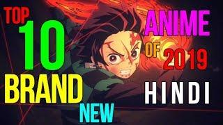 Top 10 Brand New Anime of 2019 (HINDI)