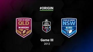 2012 State of Origin Full Match Replay | QLD v NSW | Game III | NRL