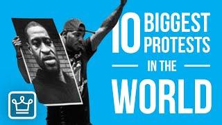 Top 10 BIGGEST PROTESTS in the World