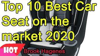 Top 10 Best Car Seat on the market 2020 - Must see