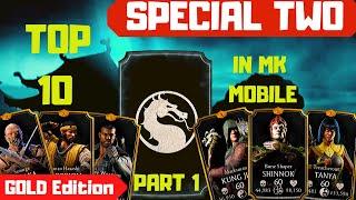 MK Mobile: Top 10 BEST Special Twos Part 1. (Gold Edition)