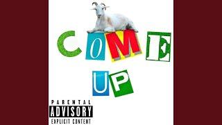 Come Up