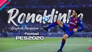 PES 2020 | Ronaldinho ● Greatest Magician ● Skills & Goals | HD