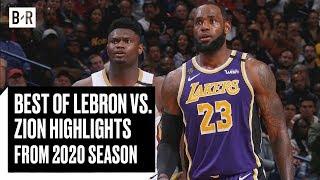 Best of Zion vs. Lebron Highlights From 2020 Season