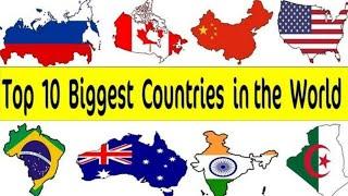 दुनिया के 10 सबसे बड़े देश|| Top 10 largest country in the world