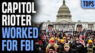 Man Charged in Trump Riots Worked for the FBI