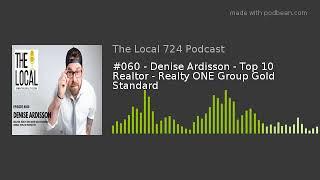 #060 - Denise Ardisson - Top 10 Realtor - Realty ONE Group Gold Standard