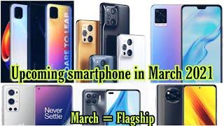 Top 10+ Upcoming Smartphone in March 2021 | Best Smartphone in March 2021 ⚡⚡⚡