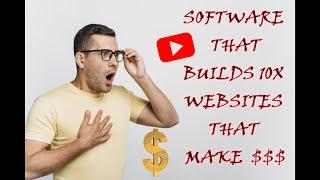 Software that builds 10x Websites That Make Money | 2020