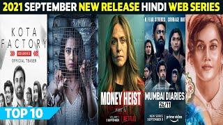 Top 10 Best New Release Hindi Web Series September 2021 |  Release Date | Must Watch