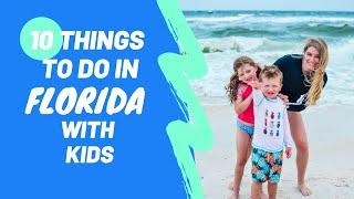 Top 10 Florida Things to Do with Kids