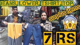 t-shirt,lower,jeans,top मात्र 7 Rs  || azad market delhi || surplus clothes wholesale market