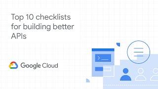 Top 10 checklist for building better APIs