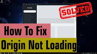 Origin Launcher Not Loading (FIXED) / How To Fix Origin Not Loading Properly