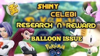 Shiny celebi Research and Task | Balloon Issue | Free Poffin | Pokemon Go