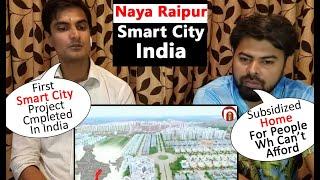 Naya Raipur Smart City Project | Top India Future Mega Projects | Naya Raipur Reaction