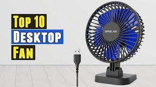 Top 10 Best Desktop Fan 2021