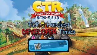 Top 5 Hardest Developer Times | Crash Team Racing: Nitro-Fueled