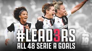 All 48 Goals from the #LEAD3RS Serie A Season | Juventus Women