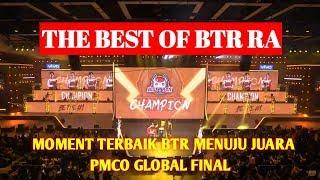 BEST MOMENT BTR RA DI PMCO GLOBAL FINAL