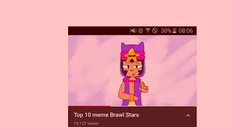 That moment when your animation gets on top 10 Brawl stars memes