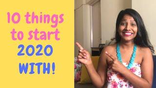 10 things I am starting 2020 with | Let's start the new year right!