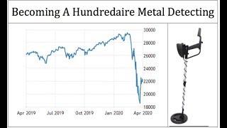 Becoming a Hundredaire (Millionaire) Metal Detecting