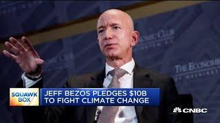 Jeff Bezos pledges $10 billion to fight climate change